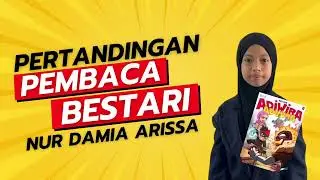 PERTANDINGAN PEMBACA BESTARI - DAMIA ARRISA