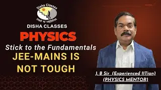 Physics: Stick to the Fundamentals JEE-Mains is not tough  #jeemains #fundamentals #jbsir