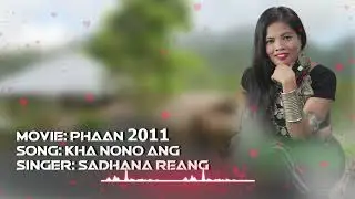 Kha nono Ang || Phaan Movie 2011 || Kokoborok Song