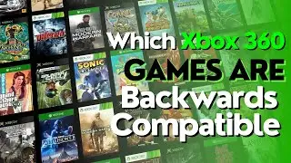 Какие игры для Xbox 360 ОБРАТНО СОВМЕСТИМЫ!