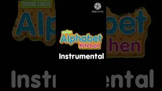 Sesame Street Alphabet Kitchen Instrumental