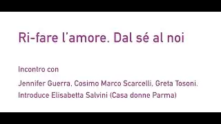 Casa delle donne di Parma - ReSister 2025 - Ri-fare l&rsquo;amore Dal s&eacute; al noi