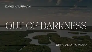 Out Of Darkness (Official Lyric Video)