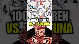 100 Frieren&rsquo;s Vs. 1 Sukuna