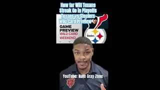 How Far Will Texans Streak Go in Playoffs? | Texans vs Steelers Wildcard Preview |  Nate Gray Zone