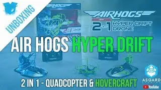 Unboxing: Air Hogs Hyper Drift Drone & Hovercraft