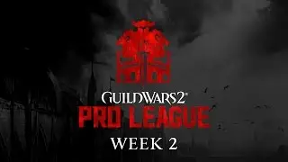 ESL Guild Wars 2 Pro League - Week 2, Europe (part 2)