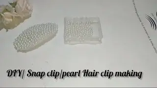 Hair clip making/DIY easy pearl Hair clip  #handmade  #hairclip                       #snapclip