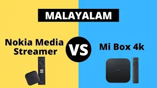 Nokia Media Streamer Android TV Box vs Mi Box 4K Malayalam - Detailed Comparison