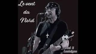 Le vent du Nord Paul E Lanteigne