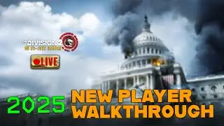 🔴 NEW & RETURNING PLAYER GAMEPLAY WALKTHROUGH &bull; The Division 2 2025