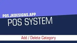 POS.JKDESIGNS.APP - Add / Delete Category /*POS SYSTEM*/