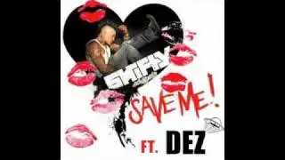 Shifty ft Dez - Save Me