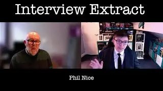 Interview Extract Episode 4 : Phil Nice