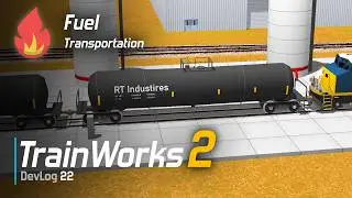 TrainWorks 2 | Fuel Transportation, ... | Devlog 22