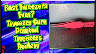 Best Tweezers Ever? Tweezer Guru Pointed Tweezers Review || MumblesVideos Product Review