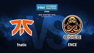 fnatic vs ENCE | Лучшие моменты | IEM Winter 2021