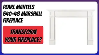 REVIEW (2026): Pearl Mantels 540-48 Marshall Fireplace. Features