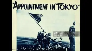 Назначение в Токио (1945) &mdash; документальный фильм о флоте Второй мировой войны 🇺🇸⚓