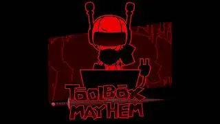 Toolbox Mayhem OST - Hallows Eve [Kin&rsquo;s Unlit Theme]
