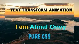 HOW TO MAKE TEXT TRANSFORM ANIMATION | PURE CSS | NO JAVASCRIPT
