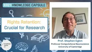 Rights retention: crucial for research - Stephen Eglen