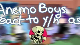 Anemo Boys Modern AU react to F!Y/N as.. || Skullgirls || OG? || Full || Ran_n_Ro