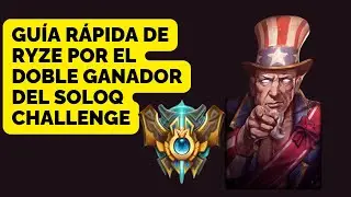 &iexcl;Aprende como funciona Ryze en la season 15 por el doble campe&oacute;n del SOLOQ CHALLENGE!