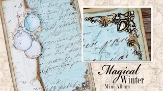 Front Cover Embellishment Ideas ~ Magical Winter Mini Album