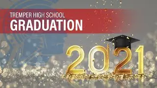 Tremper High School Graduation - June 5, 2021