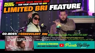 “Reviews & Previews” #356 - Private Hip-Hop Live Stream - w/ Limited Bri