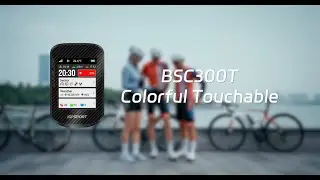 BSC300T,The Ultra-thin GPS Bike Computer with Touchscreen,Tap into a Colorful Ride