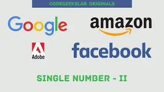 Single Number 2-Bit manipulation LeetCode 137 | Coding problem |Interview Question |Google, Facebook