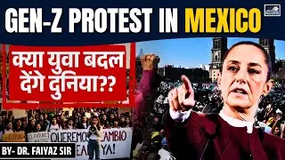 MEXICO ERUPTS: Gen Z Rages Against Corruption, Crime, & Impunity | Must Watch | Complete analysis |