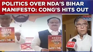 Bihar Row Erupts Over NDA Manifesto; Congress' Pawan Khera Questions Nitish&rsquo;s Silence |Breaking News