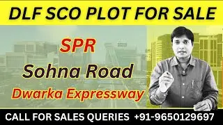 New launch DLF SCO plots in Gurgaon | SCO Plots for sale in Gurgaon | Dwarka Expressway | SPR