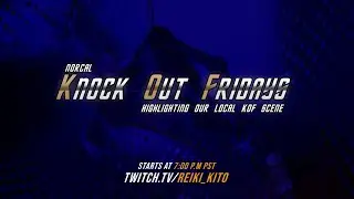 NorCal Knock Out Fridays #1 | KOFXV