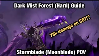 Dark Mist Forest (HARD) GUIDE | Stormblade/Moonblade subclass POV | Blue Protocol Star Resonance