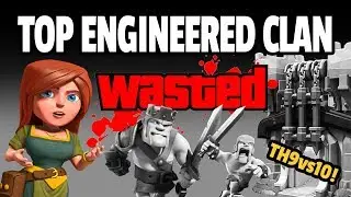 TOP ENGINEERED CLAN TAKEN DOWN & TH9 vs TH10 3 STAR!