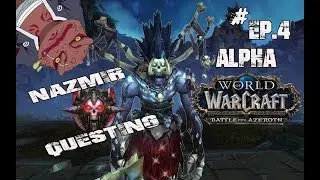 BFA - Alpha Nazmir Zone Quest - Zodrak Blood DK
