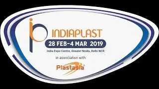 INDIAPLAST 2019 in association with PLASTASIA - Promo
