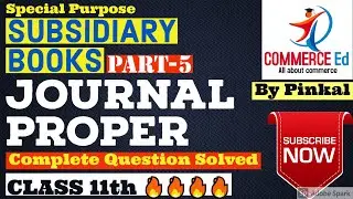 Journal Proper | Subsidiary Books of Accounts | Part-5 | Accounts Class 11 |