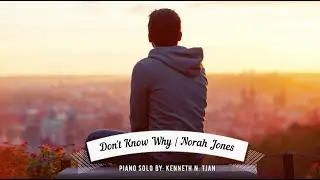 Don't Know Why - Norah Jones | Piano Solo by: Kenneth N. Tjan | RSL Piano Grade 3
