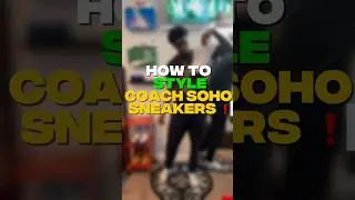 HOW TO STYLE COACH SOHO SNEAKERS❗️ #shorts #ytshorts