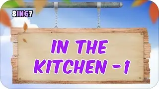 In The Kitchen - 1 📚 8. Sınıf İngilizce #2024LGS
