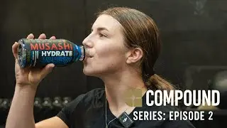 Ella Rowe Discusses Torian Pro Nerves, Near Blackout, and Snatch Redemption | Compound Series: EP #2