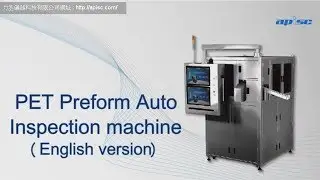 PET Preform Auto Inspection machine {English version}