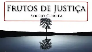 Frutos de Justiça (Lyric Vídeo)