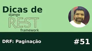 Dica #51 - DRF: paginação