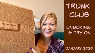 Trunk Club - January 2020:  Unboxing & Try On...mix and match stylist picks!